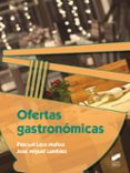 ofertas gastronomicas-pascual laza muñoz-jose miguel lambies-9788490771853 ofertas gastronomicas-pascual laza muñoz-jose miguel lambies-9788490771853