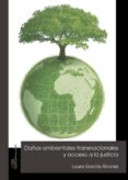 daños ambientales transnacionales y acceso a la justicia (ebook)-9788490858653 daños ambientales transnacionales y acceso a la justicia (ebook)-9788490858653