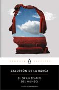 el gran teatro del mundo-pedro calderon de la barca-9788491050353 el gran teatro del mundo-pedro calderon de la barca-9788491050353