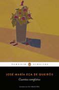 cuentos completos-jose maria eça de queiros-9788491053453 cuentos completos-jose maria eça de queiros-9788491053453