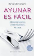 ayunar es fácil-barbara simonsohn-9788491114253 ayunar es fácil-barbara simonsohn-9788491114253