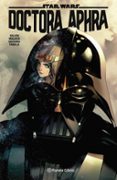 star wars doctora aphra nº 02-kieron gillen-9788491467953 star wars doctora aphra nº 02-kieron gillen-9788491467953