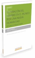 superación del hambre en el mundo: por una nueva humanidad-jose luis sanchez-9788491522553 superación del hambre en el mundo: por una nueva humanidad-jose luis sanchez-9788491522553