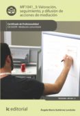 valoracion, seguimiento, y difusion de acciones de mediacion. sscg0209 (ebook)-9788491983453 valoracion, seguimiento, y difusion de acciones de mediacion. sscg0209 (ebook)-9788491983453
