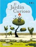 el jardin curioso-peter brown-9788492696253 el jardin curioso-peter brown-9788492696253