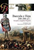 baecula e ilipa 208-206 a.c.: escipion conquista hispania-jose ignacio lago-9788492714353 baecula e ilipa 208-206 a.c.: escipion conquista hispania-jose ignacio lago-9788492714353
