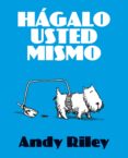 hagalo usted mismo-andy riley-9788492769353 hagalo usted mismo-andy riley-9788492769353