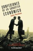 confesiones de un gangster economico. la cara oculta del imperial ismo americano-john perkins-9788492801053 confesiones de un gangster economico. la cara oculta del imperial ismo americano-john perkins-9788492801053