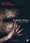 por el culo: politicas anales-javier saez-9788492813353 por el culo: politicas anales-javier saez-9788492813353