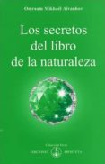los secretos del libro de la naturaleza-mikhael aivanhov omraad-9788493329853 los secretos del libro de la naturaleza-mikhael aivanhov omraad-9788493329853