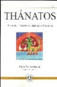 thanatos: el hombre, la muerte y los destinos de ultratumba-victor pascual kavod-9788493579753 thanatos: el hombre, la muerte y los destinos de ultratumba-victor pascual kavod-9788493579753