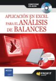 aplicacion en excel para el analisis de balances (contiene cd-rom )-9788493608453 aplicacion en excel para el analisis de balances (contiene cd-rom )-9788493608453