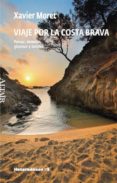 viaje por la costa brava-xavier moret-9788493622053 viaje por la costa brava-xavier moret-9788493622053