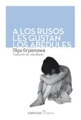 a los rusos les gustan los abedules-olga grjasnowa-9788494039553 a los rusos les gustan los abedules-olga grjasnowa-9788494039553
