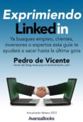 exprimiendo linkedin (ebook)-pedro de vicente-9788494068553 exprimiendo linkedin (ebook)-pedro de vicente-9788494068553