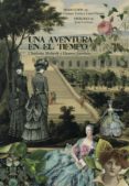 una aventura en el tiempo-charlotte moberly-eleanor jourdain-9788494163753 una aventura en el tiempo-charlotte moberly-eleanor jourdain-9788494163753