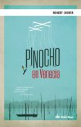 pinocho en venecia-robert coover-9788494365553 pinocho en venecia-robert coover-9788494365553