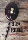 el caso demichellis-francisco marin-9788494587153 el caso demichellis-francisco marin-9788494587153