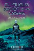 el nuevo orden de las cosas-zoilo andres domínguez-9788494703553 el nuevo orden de las cosas-zoilo andres domínguez-9788494703553