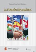 la función diplomática-amador martinez morcillo-9788495265753 la función diplomática-amador martinez morcillo-9788495265753