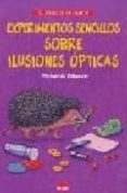 experimentos sencillos sobre ilusiones opticas-michael a. dispezio-9788495456953 experimentos sencillos sobre ilusiones opticas-michael a. dispezio-9788495456953