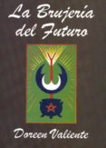 la brujeria del futuro-9788495593153 la brujeria del futuro-9788495593153