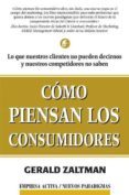 como piensan los consumidores-gerald zaltman-9788495787453 como piensan los consumidores-gerald zaltman-9788495787453