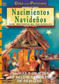 nacimientos navideños con materiales naturales (crea con patrones )-angelika kickbusch-9788495873453 nacimientos navideños con materiales naturales (crea con patrones )-angelika kickbusch-9788495873453