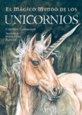 el magico mundo de los unicornios-cristina cambareri-9788495973153 el magico mundo de los unicornios-cristina cambareri-9788495973153