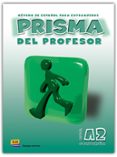 prisma continua: libro del profesor (nivel a2)-9788495986153 prisma continua: libro del profesor (nivel a2)-9788495986153