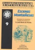 escenas montañesas (vol. 9)-jose maria de pereda-9788496042353 escenas montañesas (vol. 9)-jose maria de pereda-9788496042353