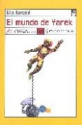 el mundo de yarek-elia barcelo-9788496080553 el mundo de yarek-elia barcelo-9788496080553