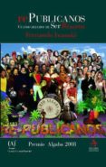 republicanos: cuando dejamos de ser realistas (premio algaba 2008 )-fernando iwasaki-fernando iwasaki cauti-9788496107953 republicanos: cuando dejamos de ser realistas (premio algaba 2008 )-fernando iwasaki-fernando iwasaki cauti-9788496107953