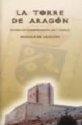 la torre de aragon. molina de aragon-pedro herranz hernandez-9788496236653 la torre de aragon. molina de aragon-pedro herranz hernandez-9788496236653