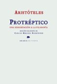aristoteles proteptico: una exhortacion a la filosofia (edicion b ilingüe)-carlos megino rodriguez-9788496258853 aristoteles proteptico: una exhortacion a la filosofia (edicion b ilingüe)-carlos megino rodriguez-9788496258853