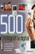 500 trucos sugerencias y tecnicas fotografia digital-philip andrews-9788496309753 500 trucos sugerencias y tecnicas fotografia digital-philip andrews-9788496309753