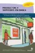 productos y servicios en banca-maria del mar argibay gonzalez-9788496585553 productos y servicios en banca-maria del mar argibay gonzalez-9788496585553