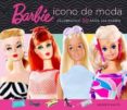 (pe) barbie, icono de moda-jennie d amato-9788496650053 (pe) barbie, icono de moda-jennie d amato-9788496650053