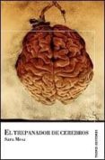 el trepanador de cerebros-sara mesa-9788496911253 el trepanador de cerebros-sara mesa-9788496911253