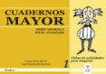 cuadernos mayor 1 (serie amarilla) (nivel avanzado): fichas de ac tividades para mayores-leticia perez del tio-ana chaminade bautista-9788497271653 cuadernos mayor 1 (serie amarilla) (nivel avanzado): fichas de ac tividades para mayores-leticia perez del tio-ana chaminade bautista-9788497271653
