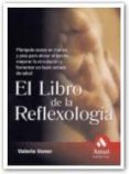 el libro de la reflexologia: manipule zonas en manos y pies para aliviar el estres, mejorar la circulacion y fomentar un buen estado de salud-valerie voner-9788497351553 el libro de la reflexologia: manipule zonas en manos y pies para aliviar el estres, mejorar la circulacion y fomentar un buen estado de salud-valerie voner-9788497351553