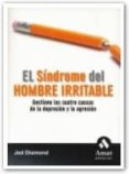el sindrome del hombre irritable: gestione las cuatro causas clav e de la depresion y la agresion-jed diamond-9788497352253 el sindrome del hombre irritable: gestione las cuatro causas clav e de la depresion y la agresion-jed diamond-9788497352253