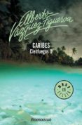caribes (vol. ii): cienfuegos-alberto vazquez-figueroa-9788497597753 caribes (vol. ii): cienfuegos-alberto vazquez-figueroa-9788497597753