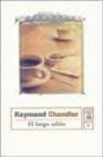 el largo adios-raymond chandler-9788497620253 el largo adios-raymond chandler-9788497620253