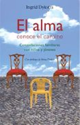 el alma conoce el camino: constelaciones familiares con niños y jovenes-ingrid dykstra-9788497773553 el alma conoce el camino: constelaciones familiares con niños y jovenes-ingrid dykstra-9788497773553
