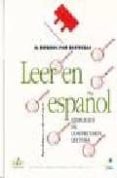 leer en español: ejercicios de comprension lectora (el español po r destrezas)-maria rodriguez-amparo rodriguez-9788497781053 leer en español: ejercicios de comprension lectora (el español po r destrezas)-maria rodriguez-amparo rodriguez-9788497781053
