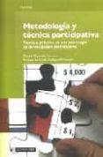 metodologia y tecnica participativa: teoria y practica de una est rategia de investigacion-manuel montañes serrano-9788497887953 metodologia y tecnica participativa: teoria y practica de una est rategia de investigacion-manuel montañes serrano-9788497887953