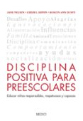 disciplina positiva para preescolares: educar niños responsables, respetuosas y capaces-jane nelsen-cheryl erwin-9788497991353 disciplina positiva para preescolares: educar niños responsables, respetuosas y capaces-jane nelsen-cheryl erwin-9788497991353