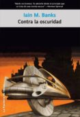 contra la oscuridad (ebook)-iain m. banks-9788498009453 contra la oscuridad (ebook)-iain m. banks-9788498009453