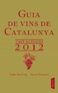 guia de vins de catalunya 2012-jordi alcover-silvia naranjo-9788498091953 guia de vins de catalunya 2012-jordi alcover-silvia naranjo-9788498091953